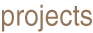 projects